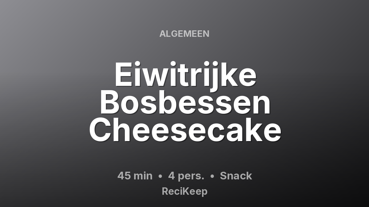 Receptkaart Eiwitrijke Bosbessen Cheesecake – Snack