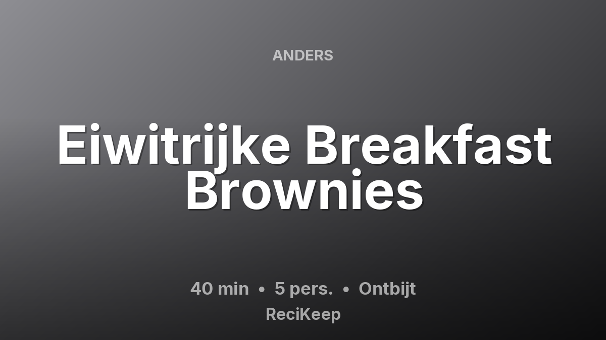 Receptkaart Eiwitrijke Breakfast Brownies – Ontbijt