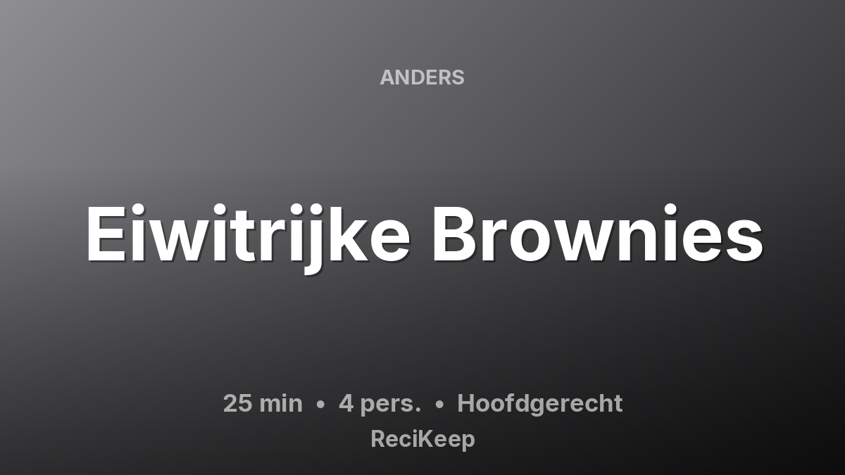 Receptkaart Eiwitrijke Brownies – Hoofdgerecht