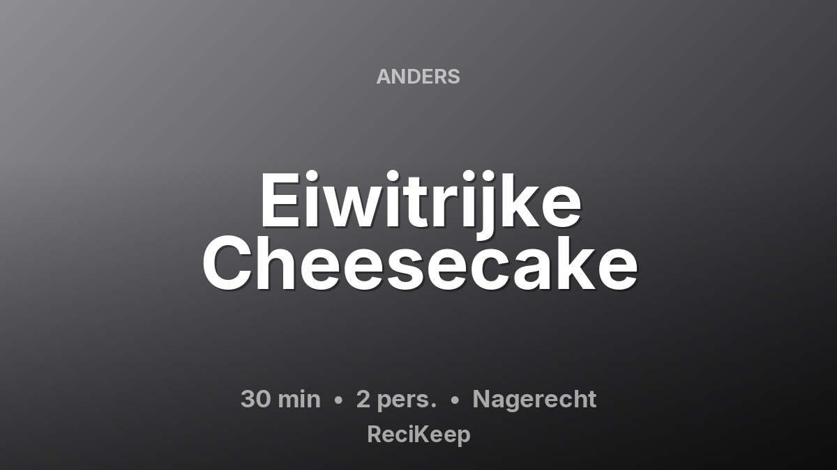 Receptkaart Eiwitrijke Cheesecake – Nagerecht