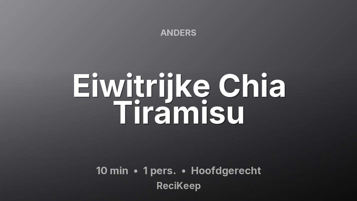 Receptkaart Eiwitrijke Chia Tiramisu – Hoofdgerecht