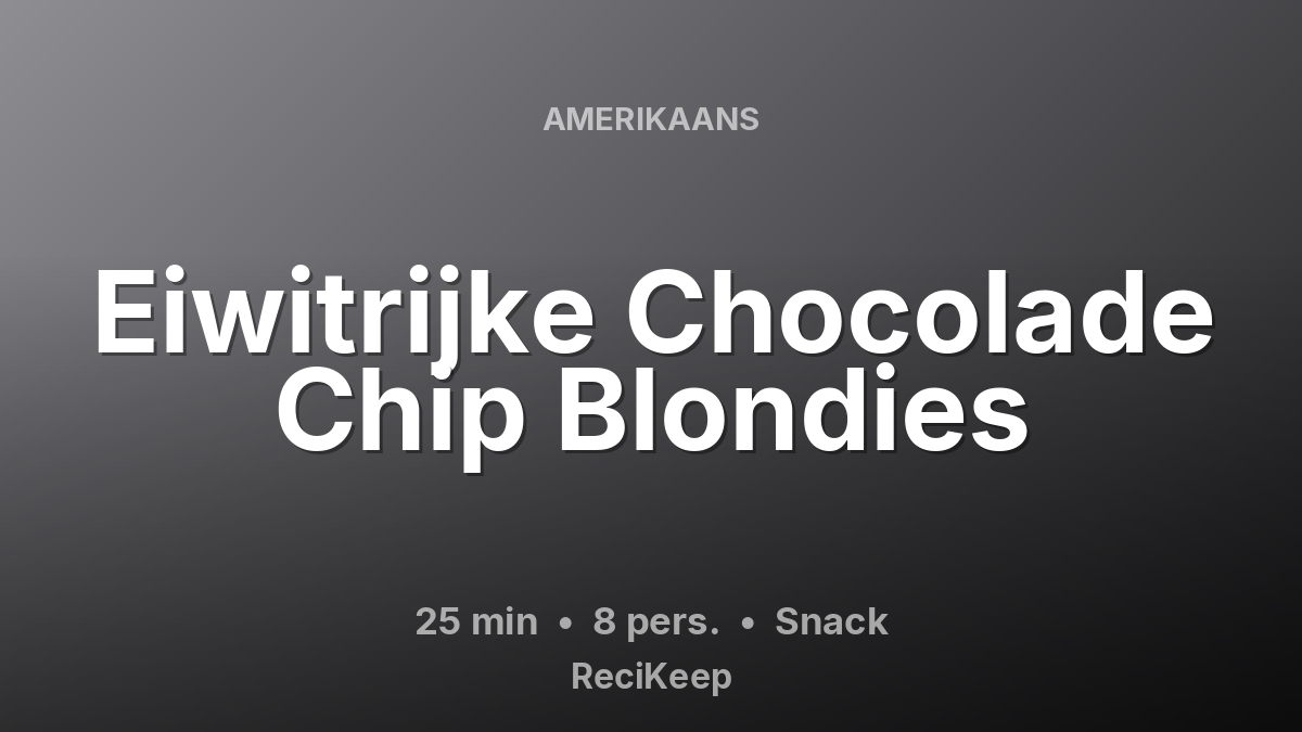 Receptkaart Eiwitrijke Chocolade Chip Blondies – Snack