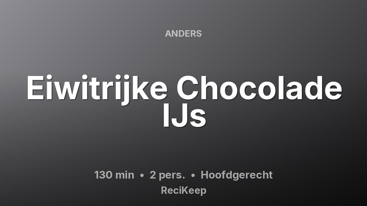 Receptkaart Eiwitrijke Chocolade IJs – Hoofdgerecht