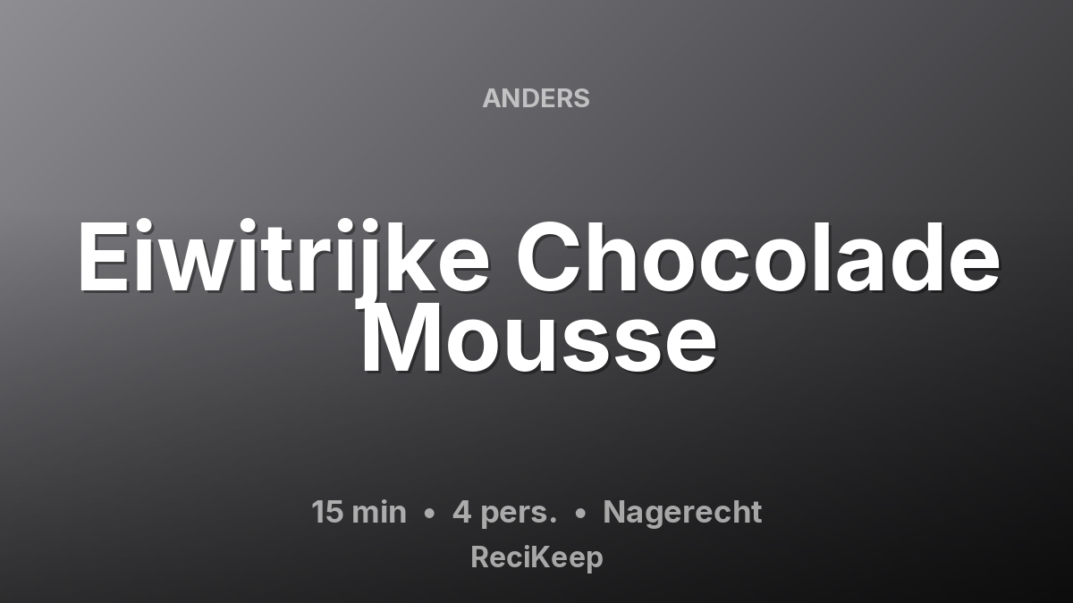 Receptkaart Eiwitrijke Chocolade Mousse – Nagerecht