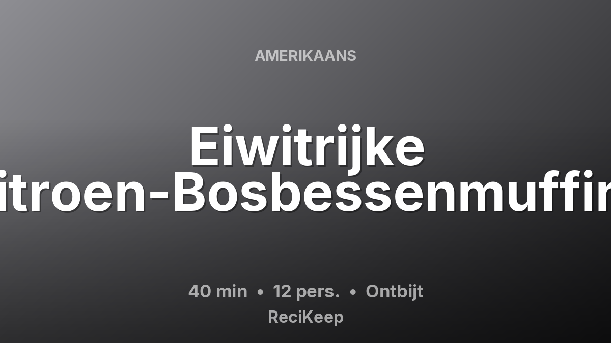 Receptkaart Eiwitrijke Citroen-Bosbessenmuffins – Ontbijt