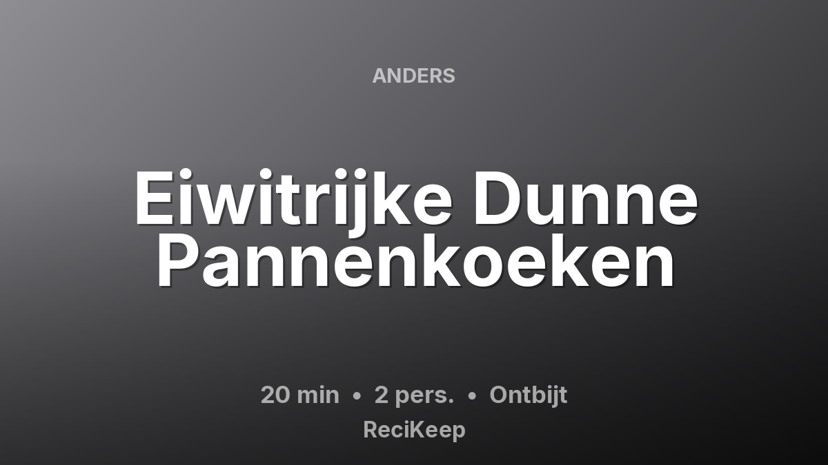 Receptkaart Eiwitrijke Dunne Pannenkoeken – Ontbijt