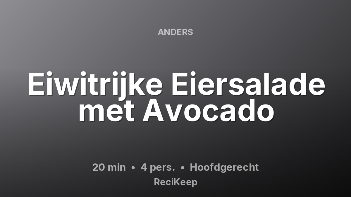 Receptkaart Eiwitrijke Eiersalade met Avocado – Hoofdgerecht