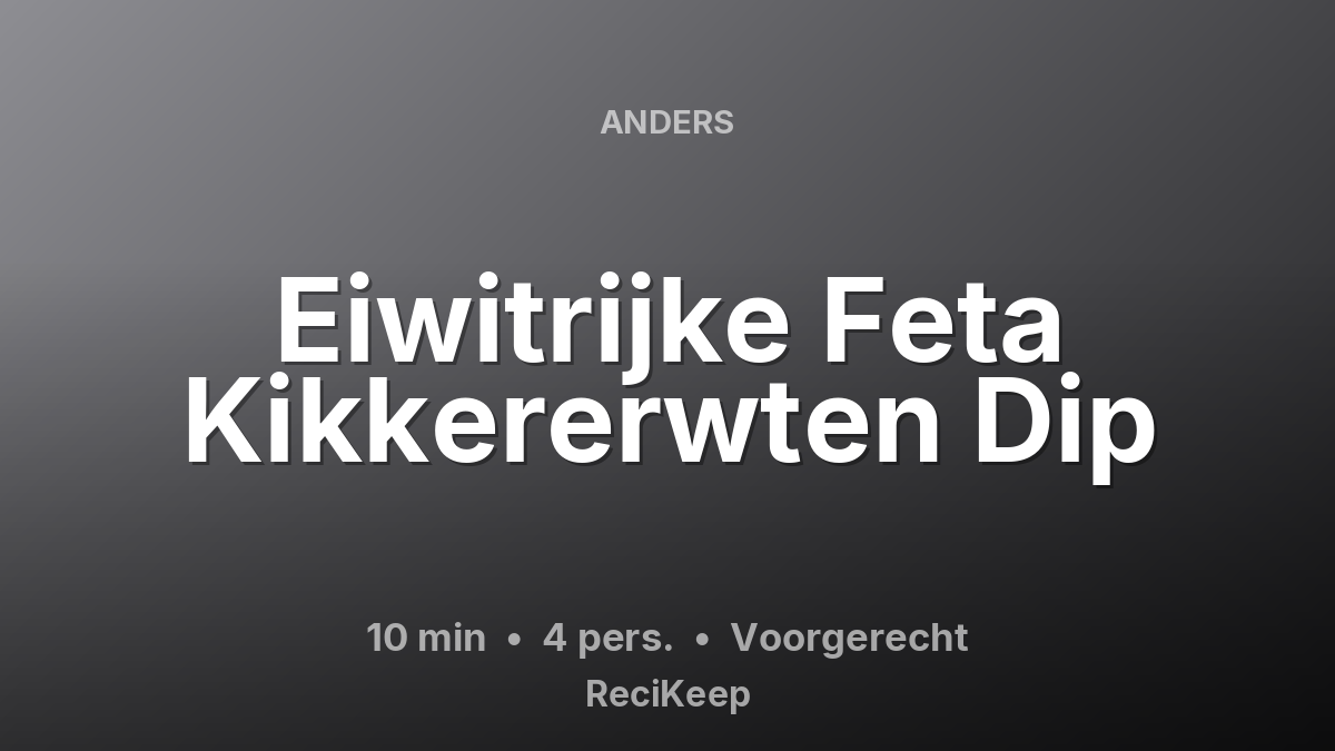Receptkaart Eiwitrijke Feta Kikkererwten Dip – Voorgerecht