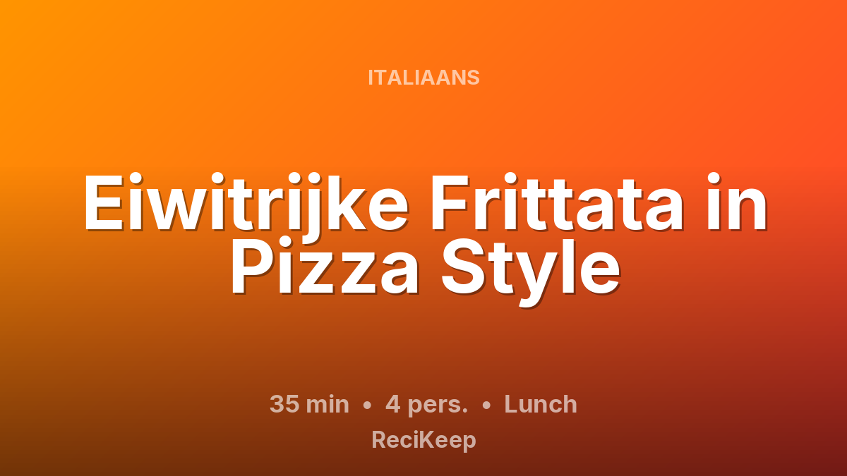 Receptkaart Eiwitrijke Frittata in Pizza Style – Lunch