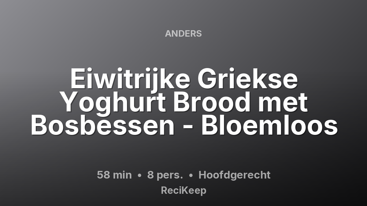 Receptkaart Eiwitrijke Griekse Yoghurt Brood met Bosbessen - Bloemloos – Hoofdgerecht