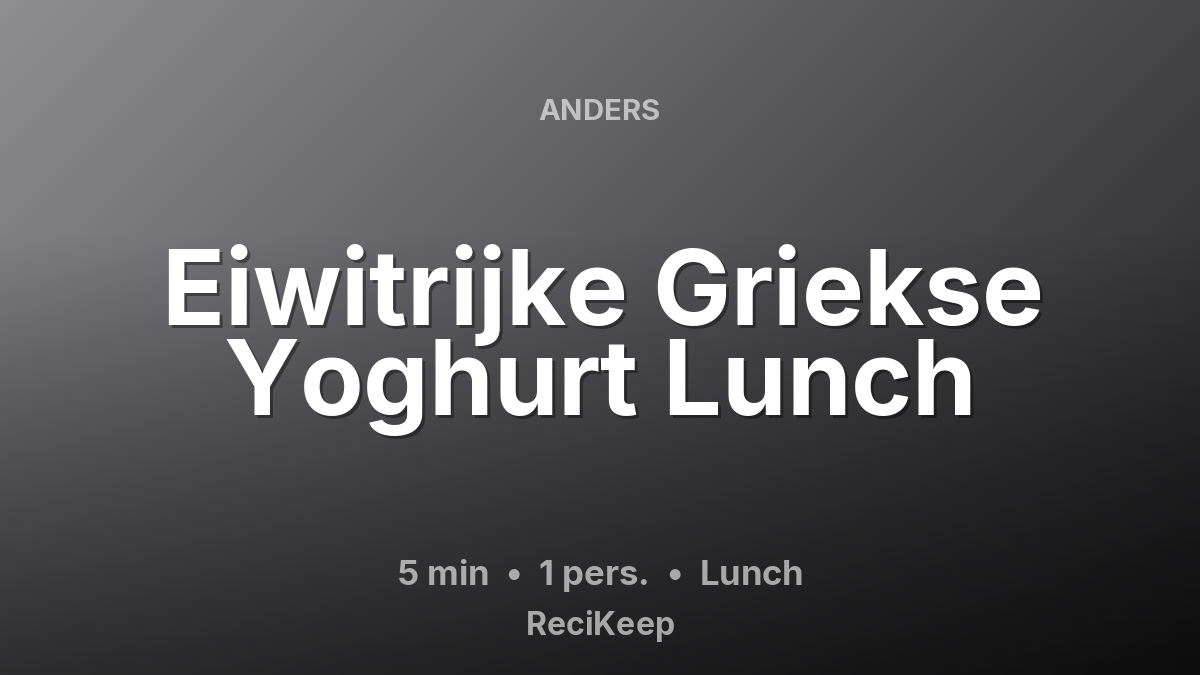 Receptkaart Eiwitrijke Griekse Yoghurt Lunch – Lunch