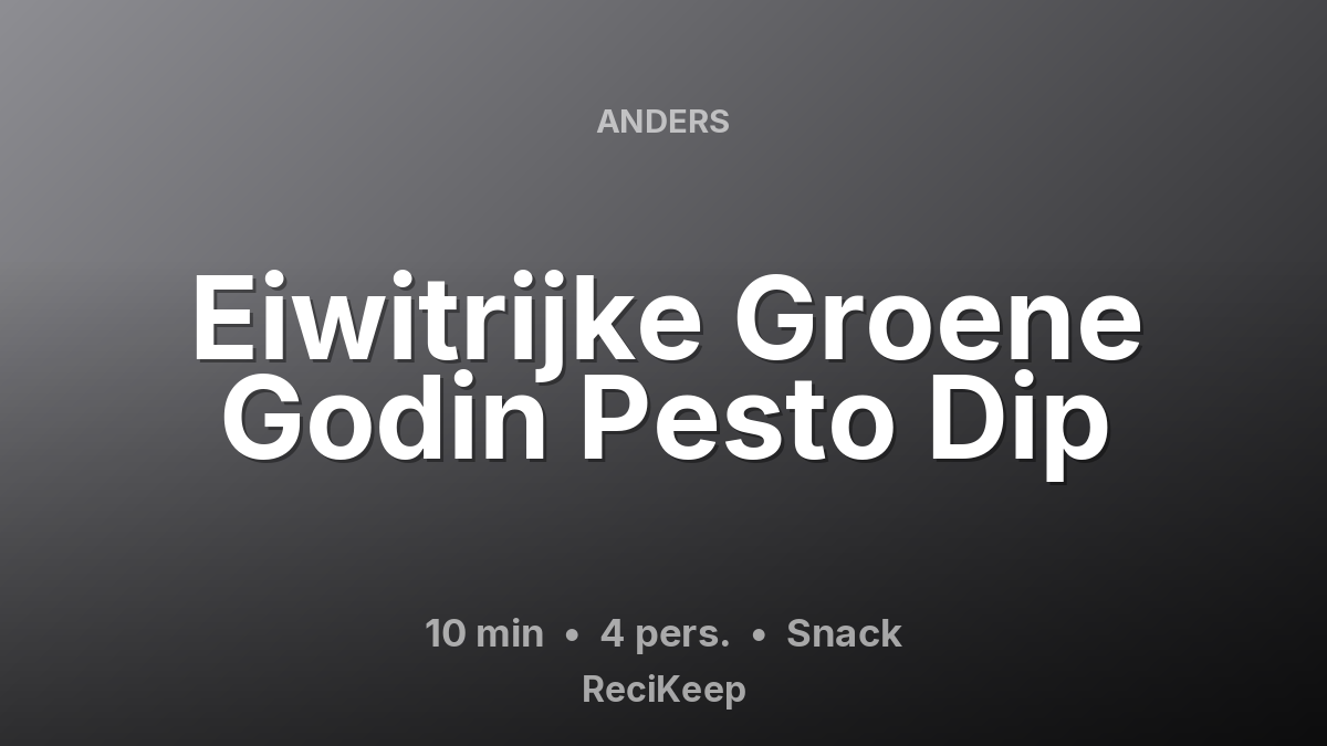 Receptkaart Eiwitrijke Groene Godin Pesto Dip – Snack