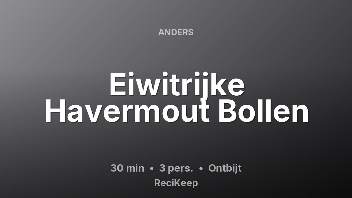 Receptkaart Eiwitrijke Havermout Bollen – Ontbijt