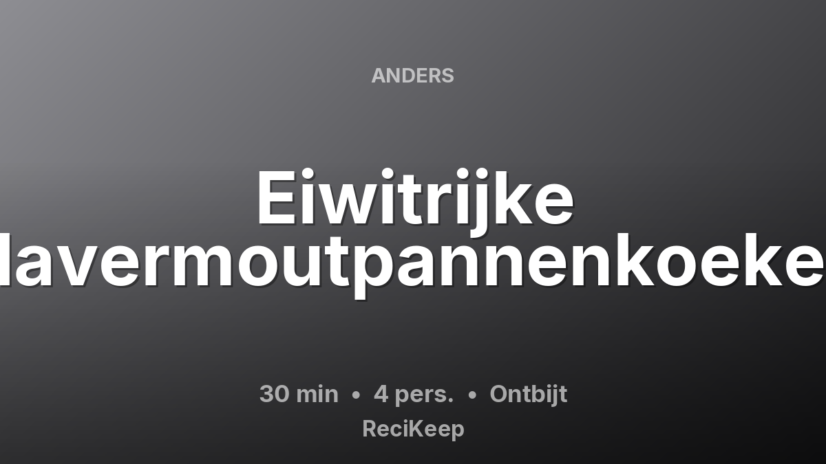 Receptkaart Eiwitrijke Havermoutpannenkoeken – Ontbijt