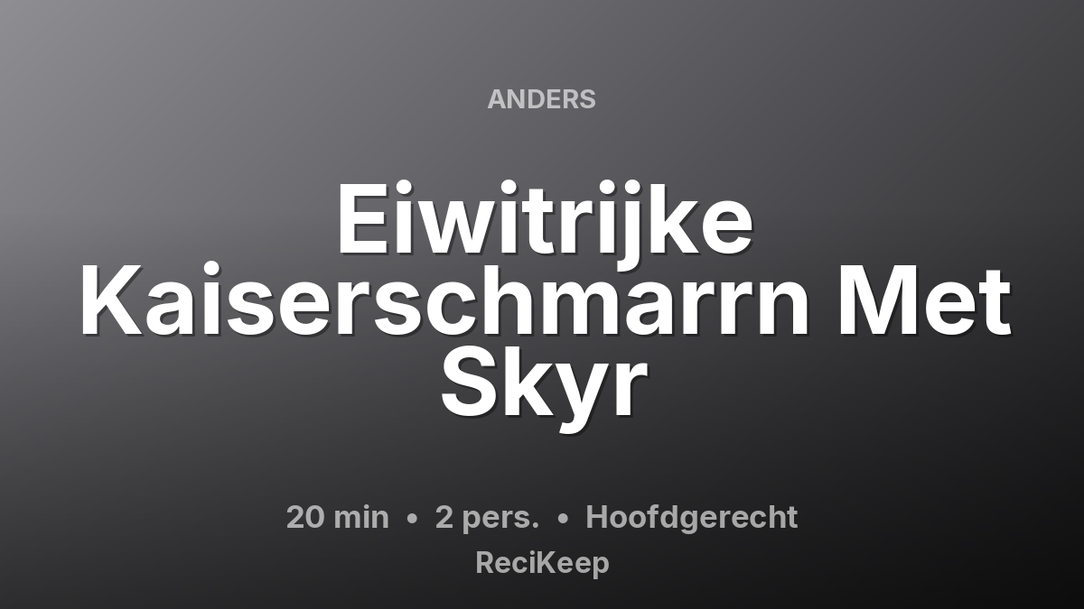 Receptkaart Eiwitrijke Kaiserschmarrn Met Skyr – Hoofdgerecht