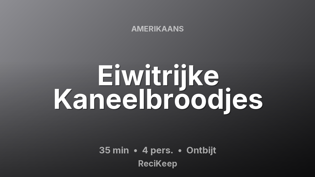 Receptkaart Eiwitrijke Kaneelbroodjes – Ontbijt