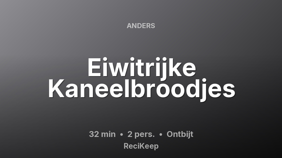 Receptkaart Eiwitrijke Kaneelbroodjes – Ontbijt