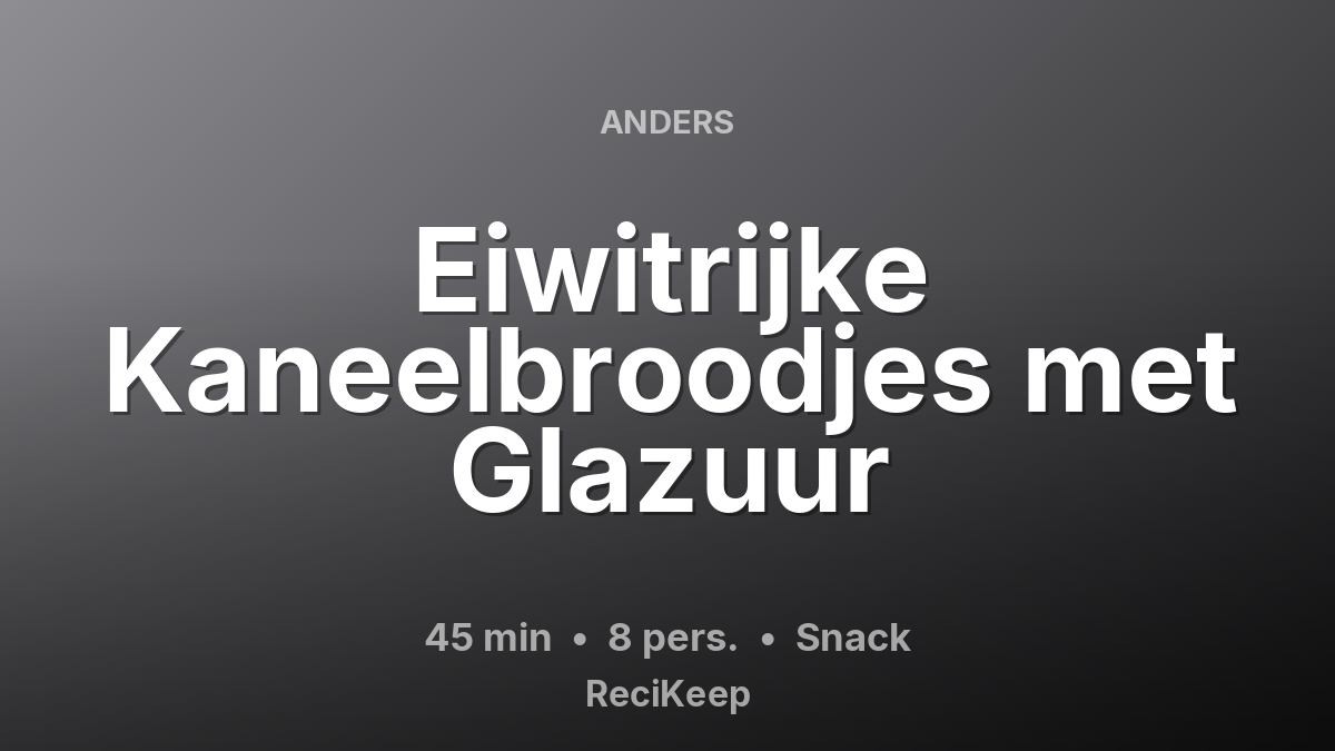 Receptkaart Eiwitrijke Kaneelbroodjes met Glazuur – Snack