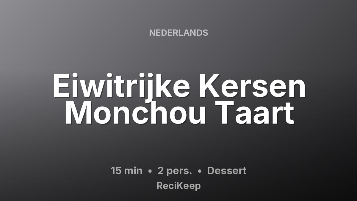 Receptkaart Eiwitrijke Kersen Monchou Taart – Dessert