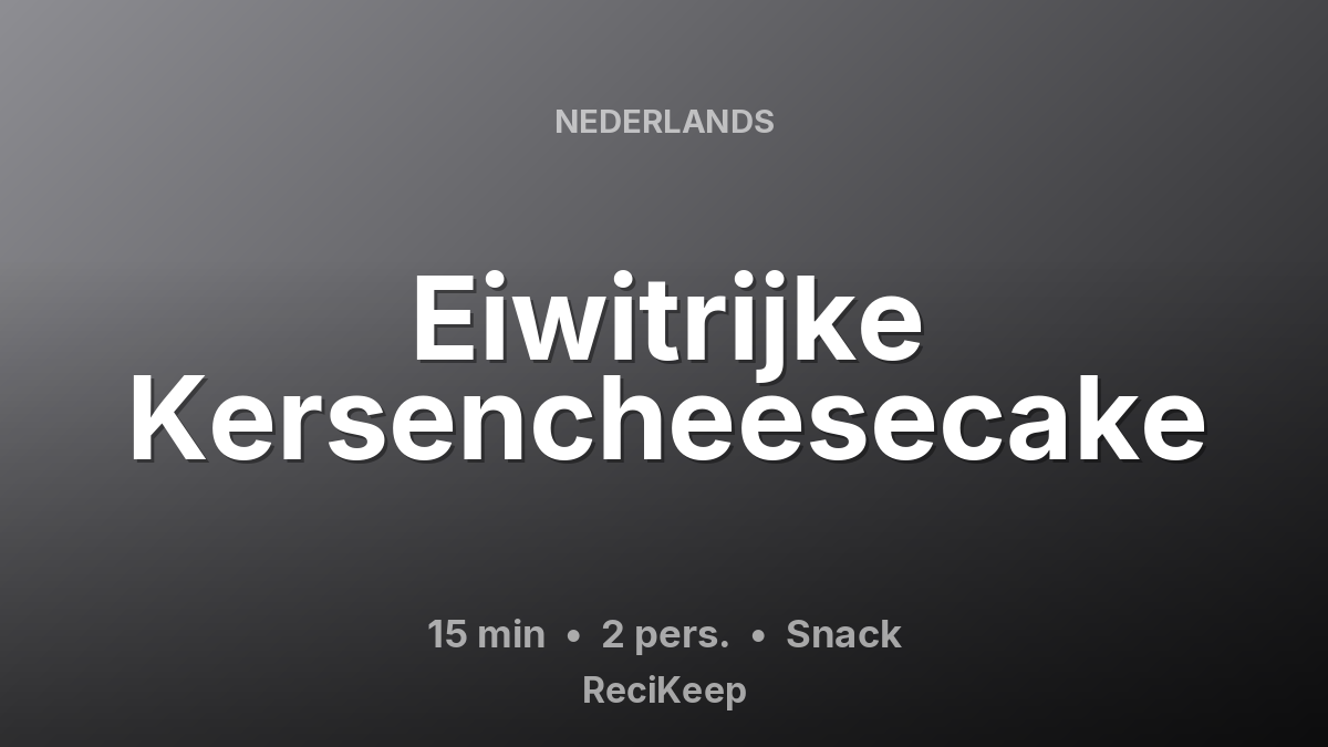 Receptkaart Eiwitrijke Kersencheesecake – Snack