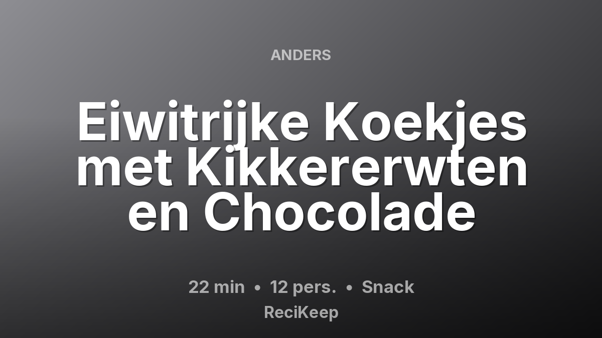 Receptkaart Eiwitrijke Koekjes met Kikkererwten en Chocolade – Snack