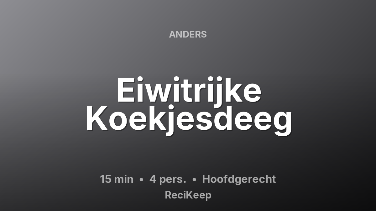 Receptkaart Eiwitrijke Koekjesdeeg – Hoofdgerecht