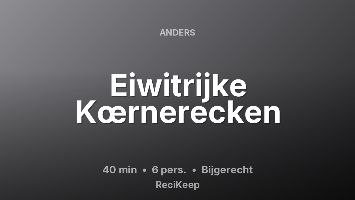 Receptkaart Eiwitrijke Kœrnerecken – Bijgerecht