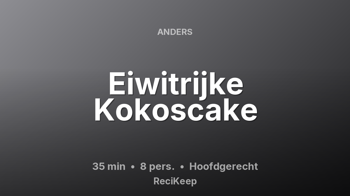 Receptkaart Eiwitrijke Kokoscake – Hoofdgerecht