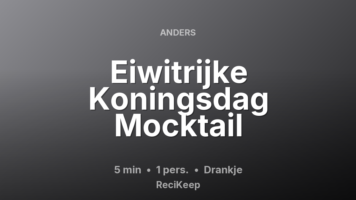 Receptkaart Eiwitrijke Koningsdag Mocktail – Drankje