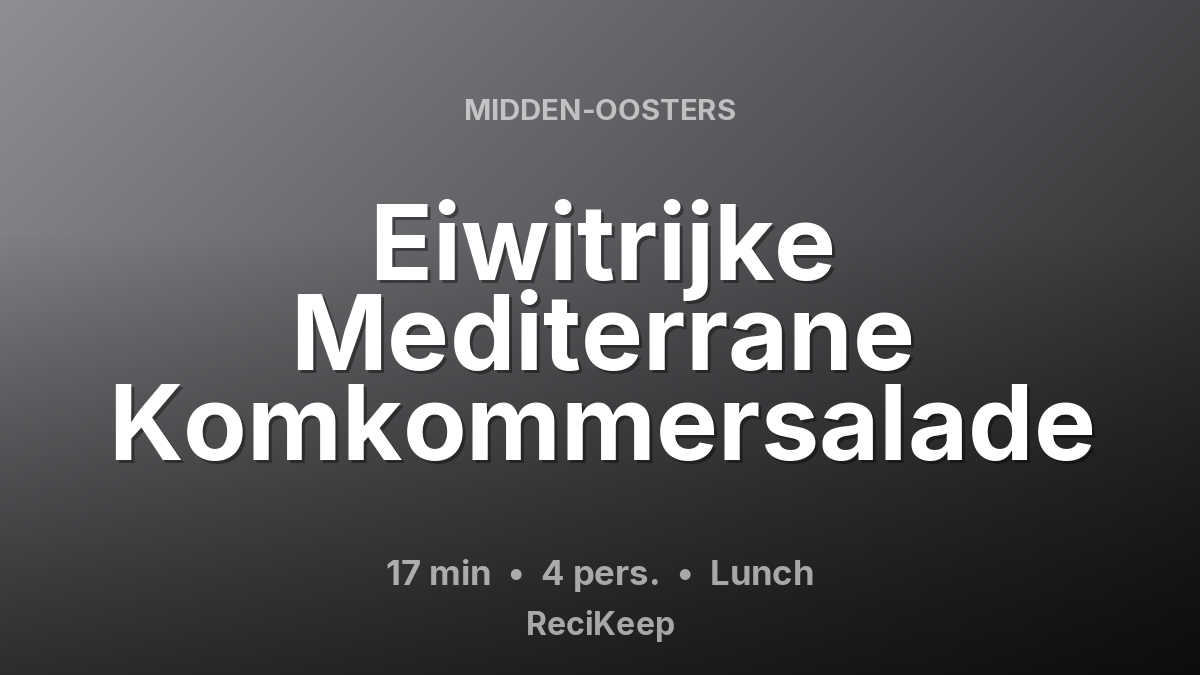 Receptkaart Eiwitrijke Mediterrane Komkommersalade – Lunch