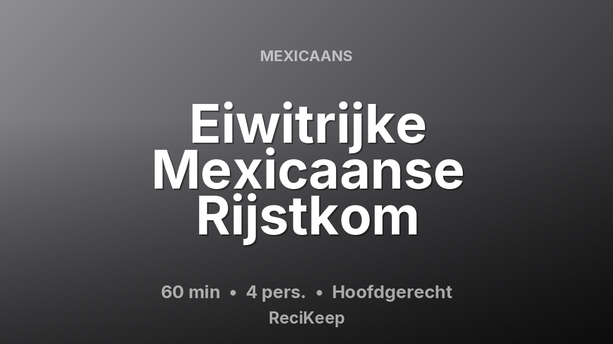 Receptkaart Eiwitrijke Mexicaanse Rijstkom – Hoofdgerecht