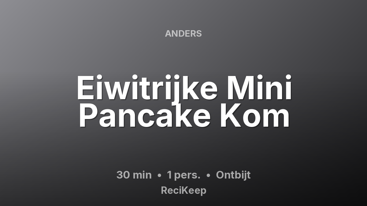 Receptkaart Eiwitrijke Mini Pancake Kom – Ontbijt