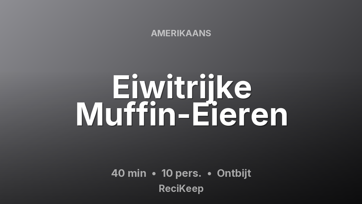 Receptkaart Eiwitrijke Muffin-Eieren – Ontbijt