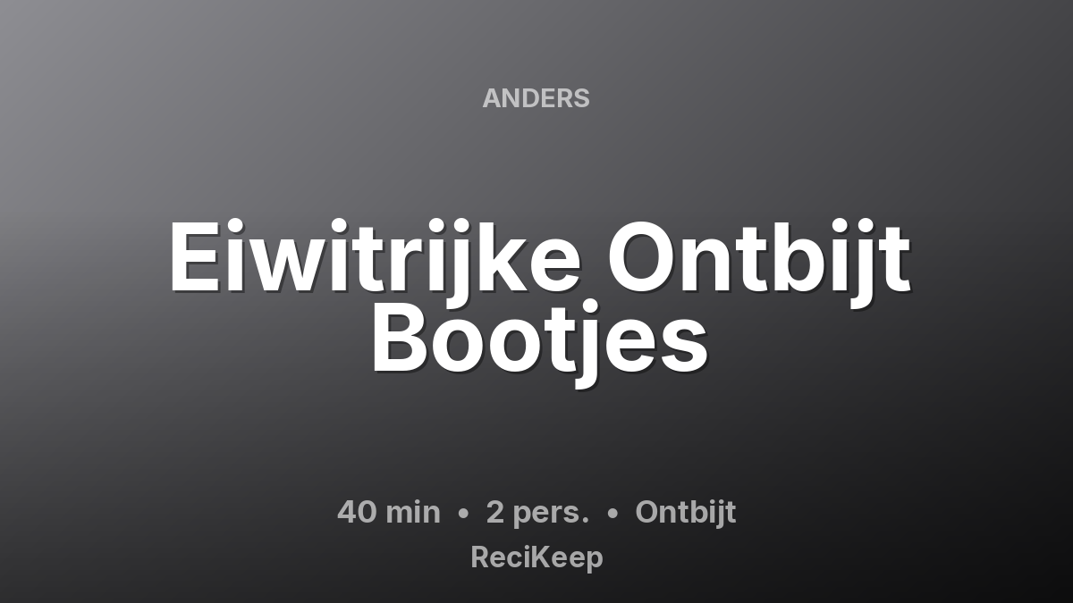 Receptkaart Eiwitrijke Ontbijt Bootjes – Ontbijt