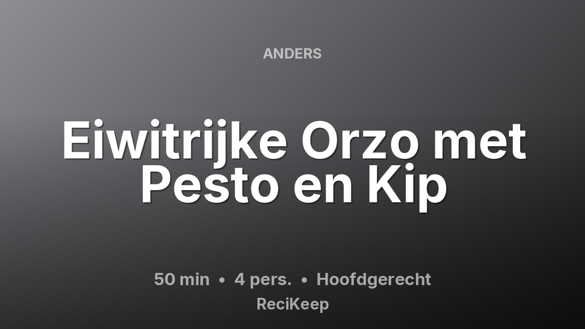Receptkaart Eiwitrijke Orzo met Pesto en Kip – Hoofdgerecht