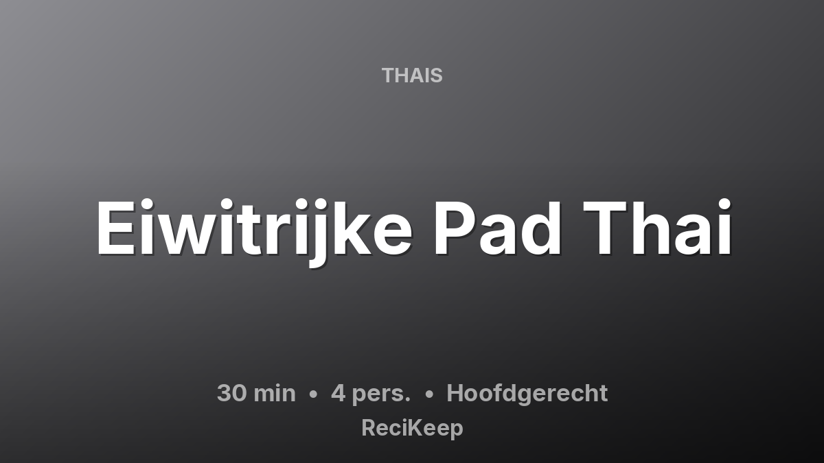 Receptkaart Eiwitrijke Pad Thai – Hoofdgerecht