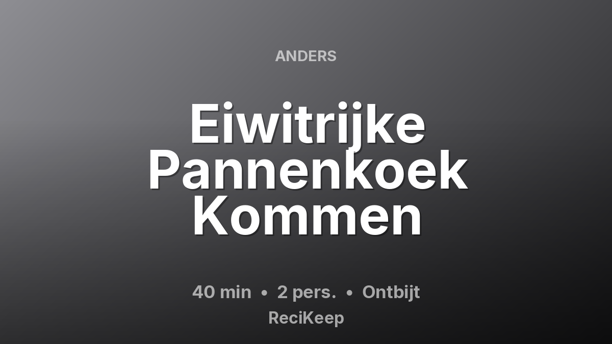 Receptkaart Eiwitrijke Pannenkoek Kommen – Ontbijt