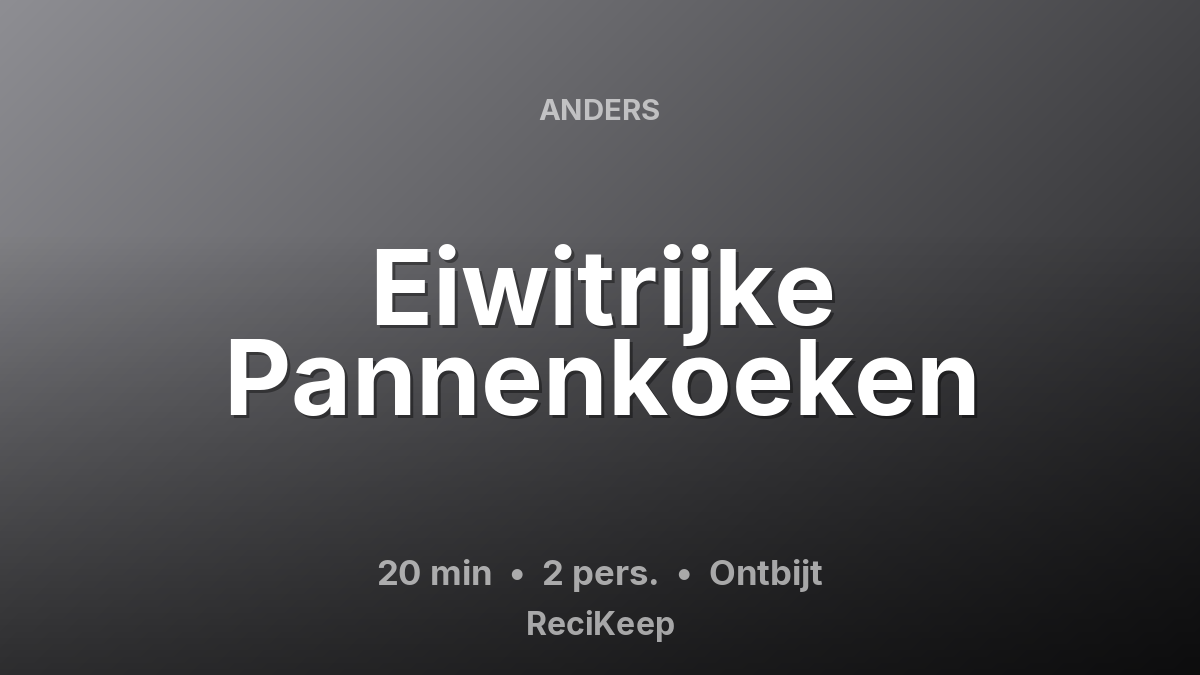 Receptkaart Eiwitrijke Pannenkoeken – Ontbijt