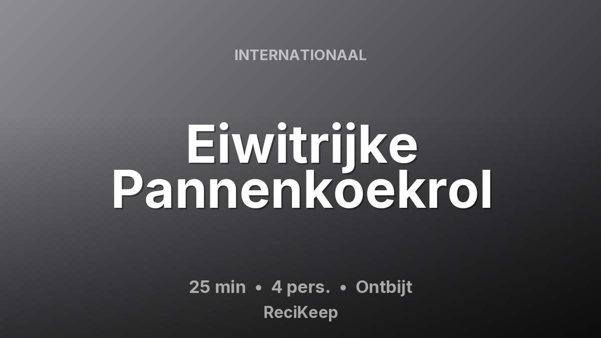 Receptkaart Eiwitrijke Pannenkoekrol – Ontbijt