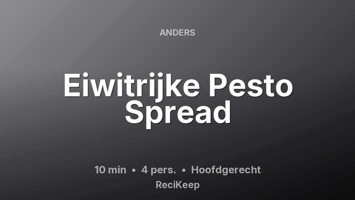 Receptkaart Eiwitrijke Pesto Spread – Hoofdgerecht