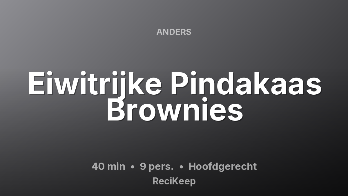 Receptkaart Eiwitrijke Pindakaas Brownies – Hoofdgerecht