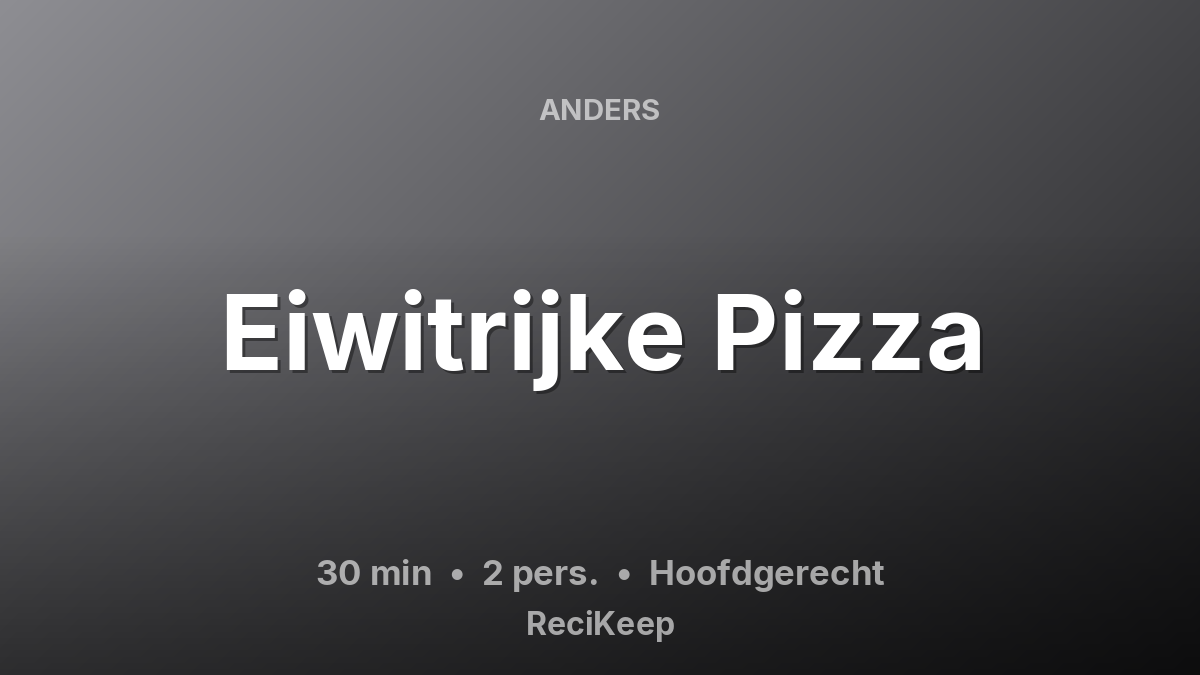 Receptkaart Eiwitrijke Pizza – Hoofdgerecht