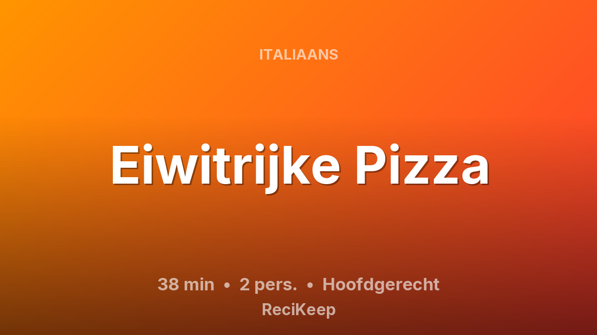 Receptkaart Eiwitrijke Pizza – Hoofdgerecht
