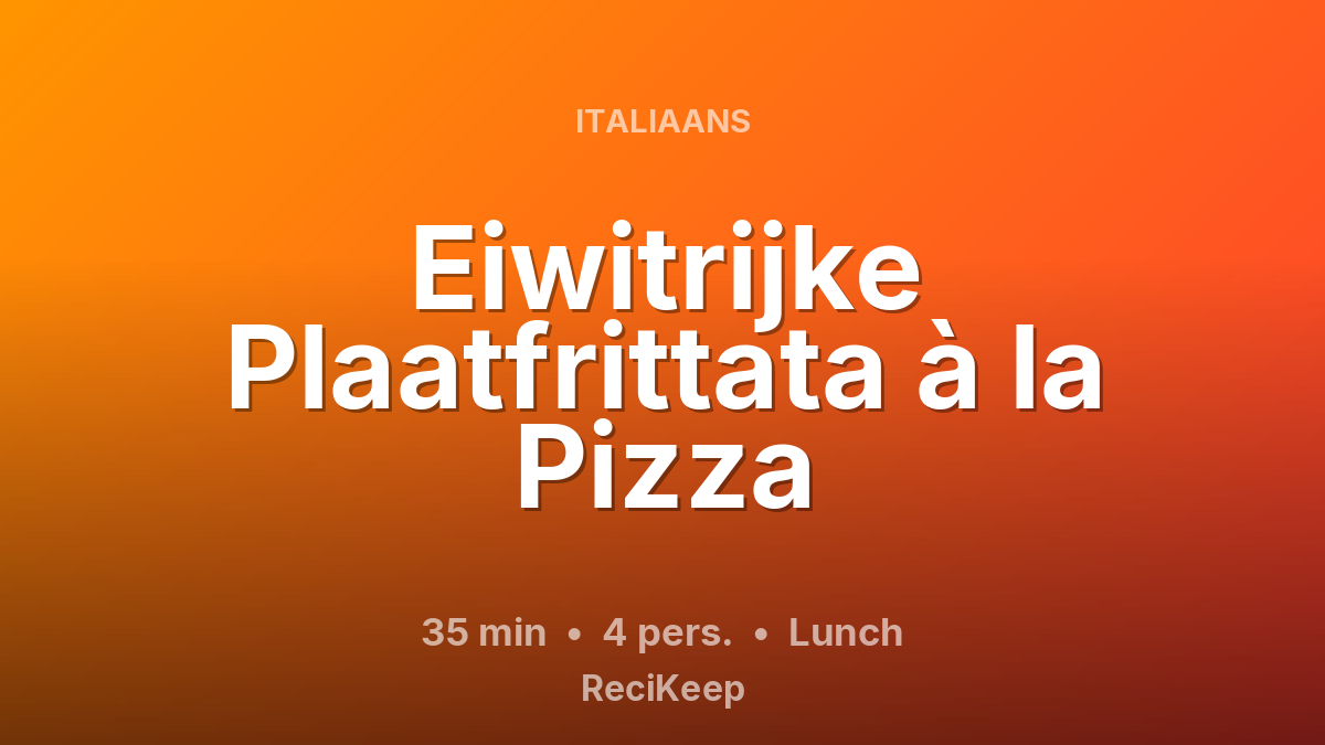 Receptkaart Eiwitrijke Plaatfrittata à la Pizza – Lunch