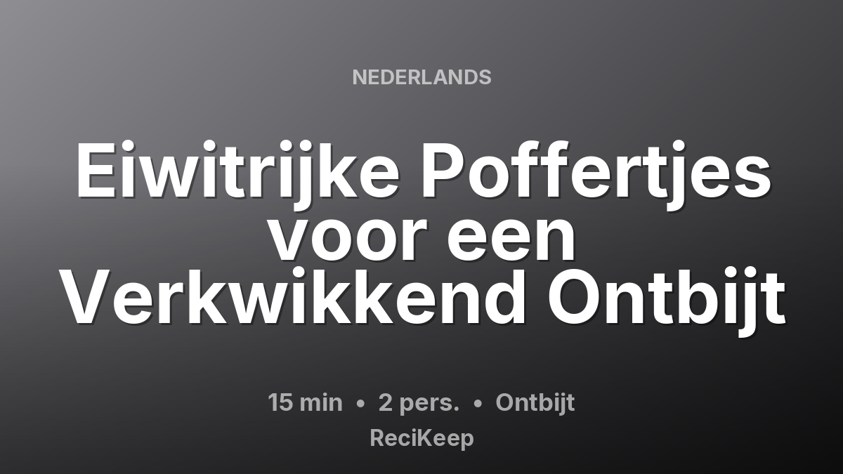 Receptkaart Eiwitrijke Poffertjes voor een Verkwikkend Ontbijt – Ontbijt