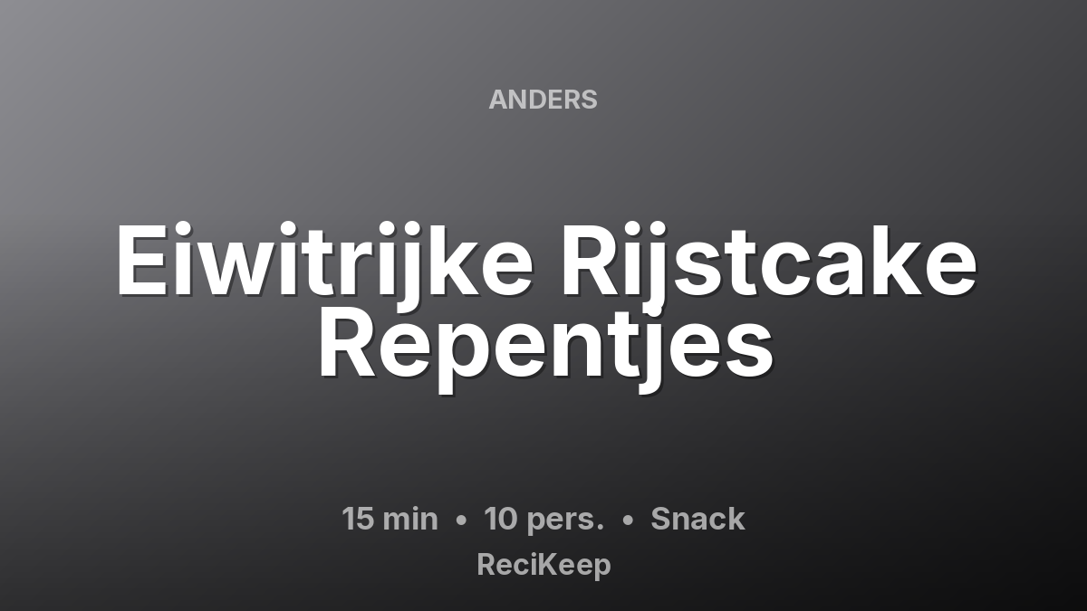 Receptkaart Eiwitrijke Rijstcake Repentjes – Snack