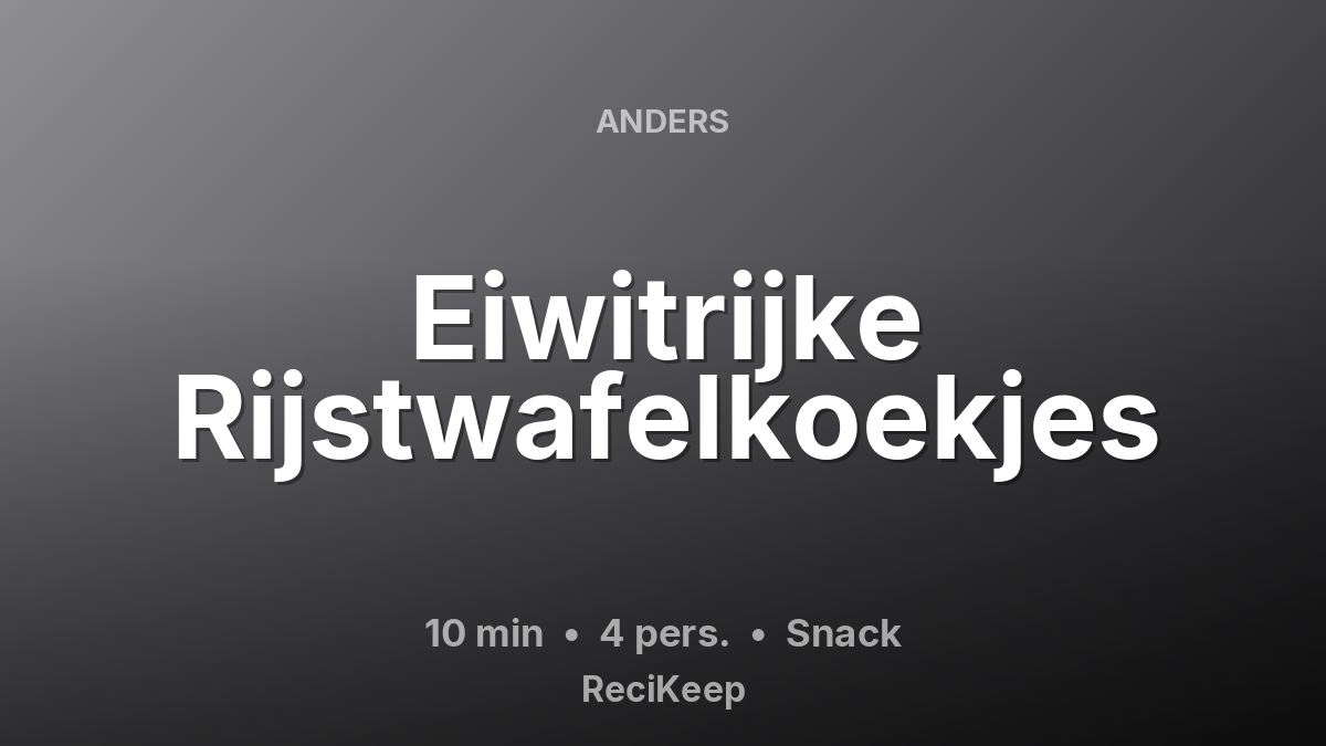 Receptkaart Eiwitrijke Rijstwafelkoekjes – Snack