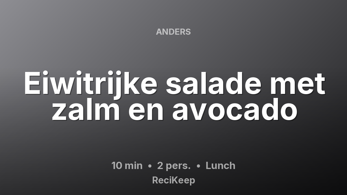 Receptkaart Eiwitrijke salade met zalm en avocado – Lunch