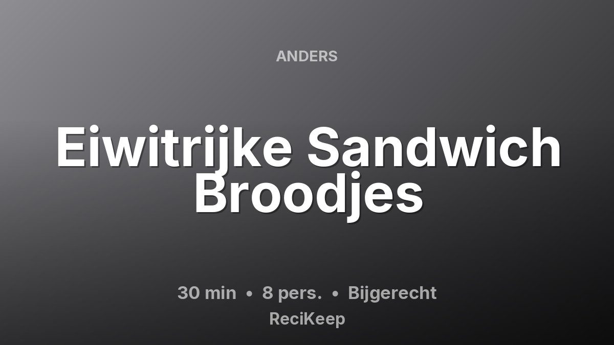 Receptkaart Eiwitrijke Sandwich Broodjes – Bijgerecht