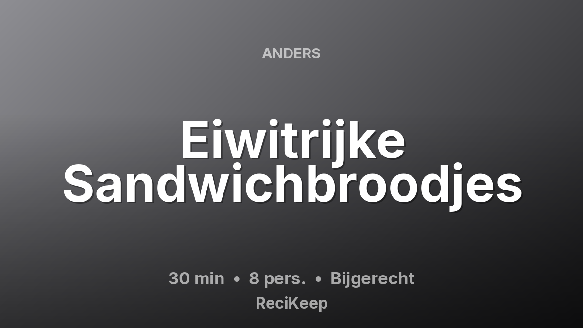 Receptkaart Eiwitrijke Sandwichbroodjes – Bijgerecht